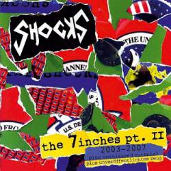 The Shocks : The 7inches Pt. II (2003-2007)